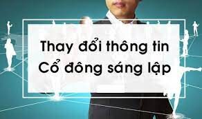 THAY ĐỔI CỔ ĐÔNG SÁNG LẬP CỦA CÔNG TY CỔ PHẦN